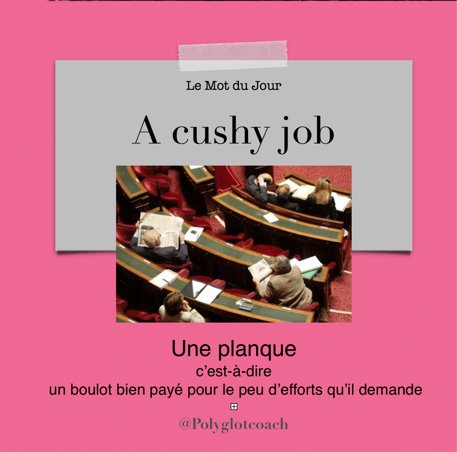 Planque cushy job