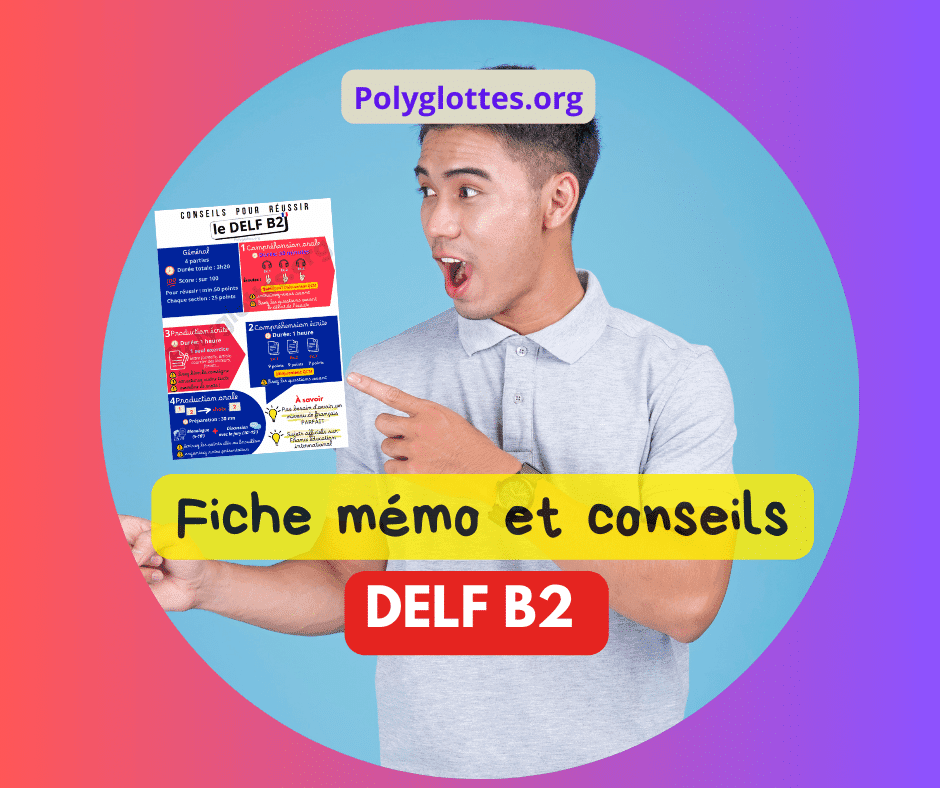 DELF B2 ET CONSEILS POUR RÉUSSIR
