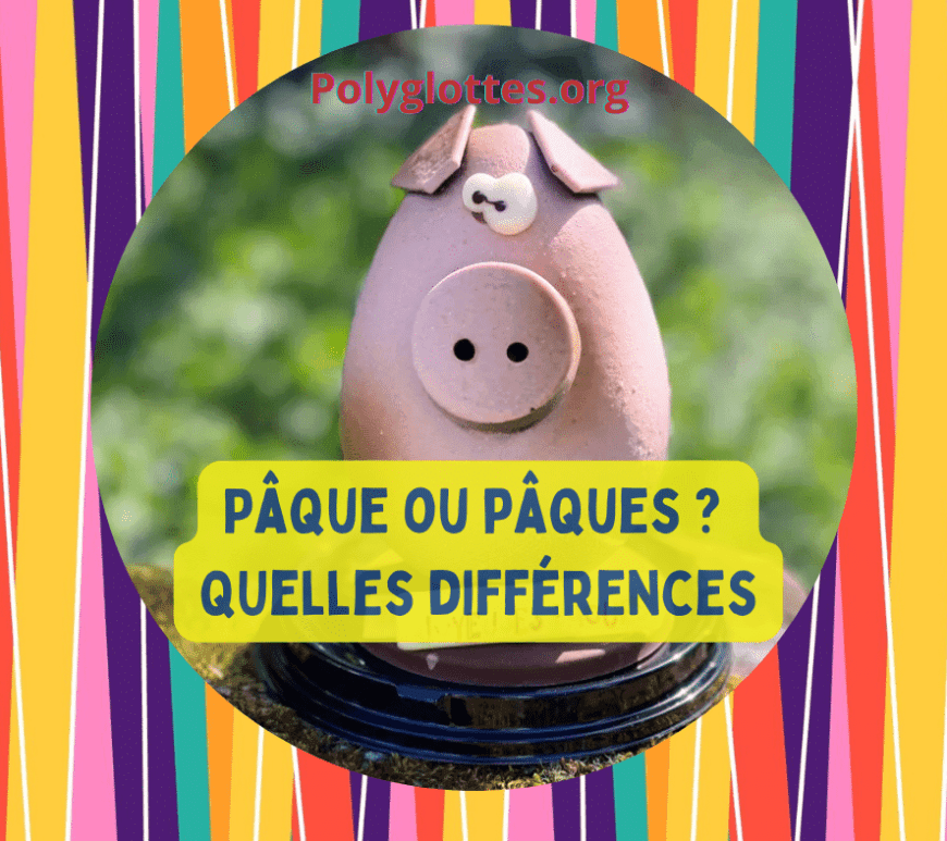 "Pâque" ou "Pâques" ? Étymologie et explications historiques - FLE