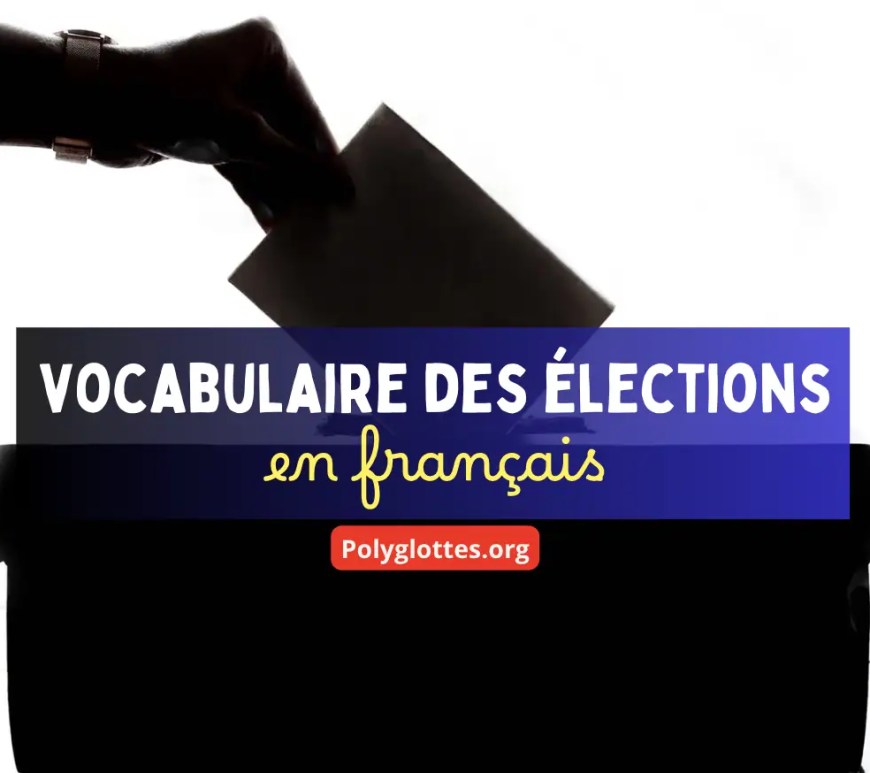 Vocabulaire des élections présidentielles en français (B2-C1)