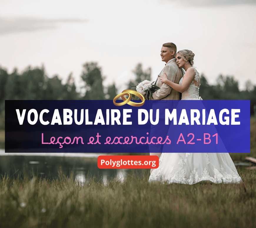 vocabulaire du mariage a2 b1