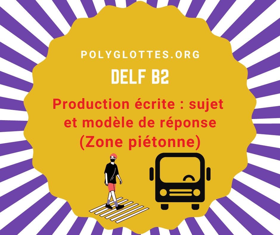 Lettre formelle au DELF B2 : exemple de production écrite de type lettre de protestation – Zone piétonne