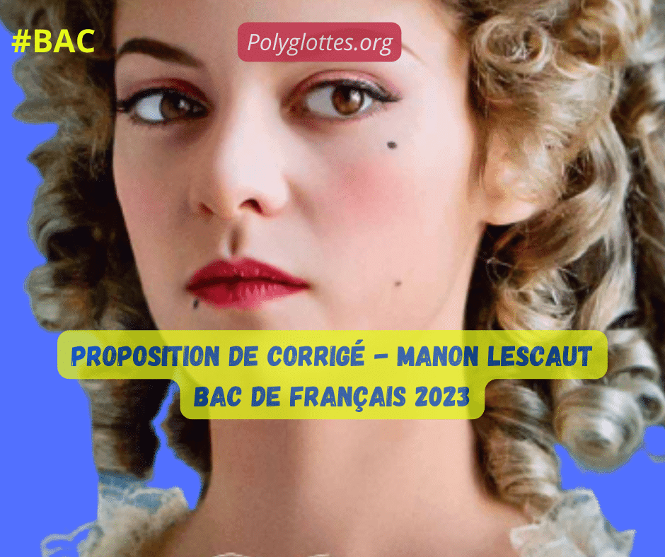Dissertation "Le plaisir de lire Manon Lescaut ne tient-il qu’au récit d’une passion amoureuse ?" Proposition de corrigé