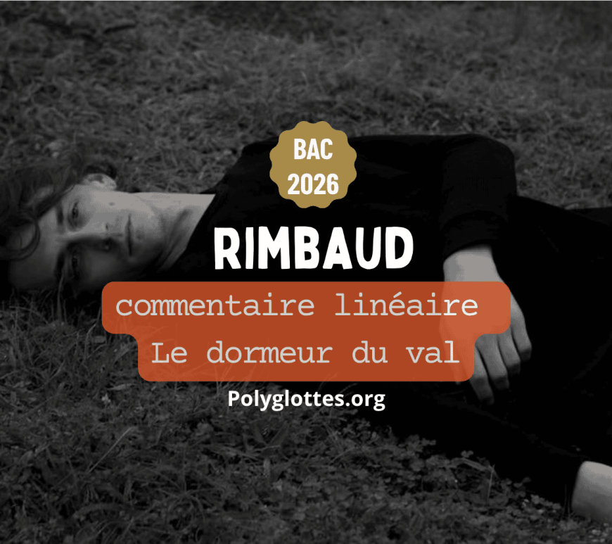 Rimbaud, Le dormeur du val, commentaire linéaire pour l'oral Bac 2026