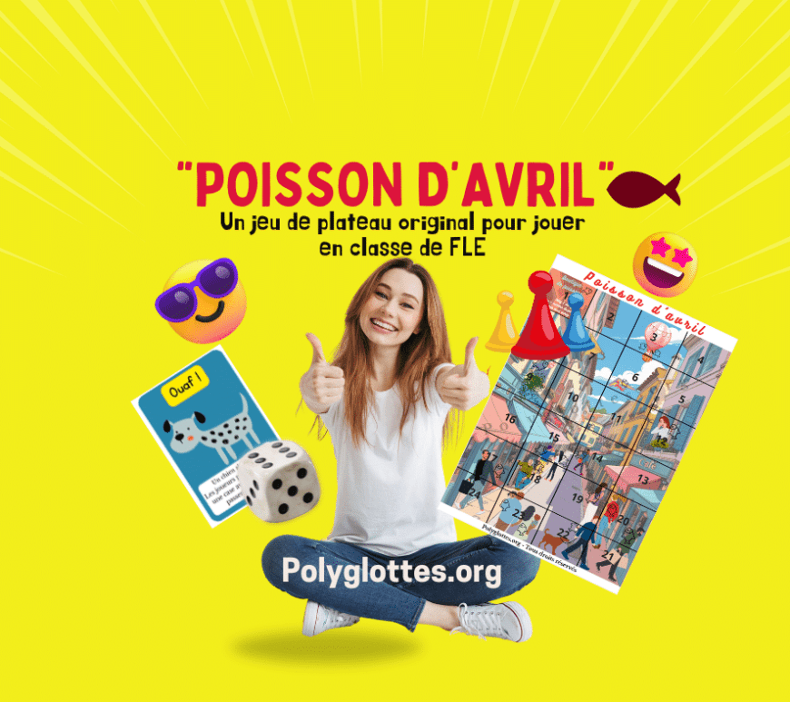 poisson d'avril Un jeu de plateau original pour jouer en classe de FLE