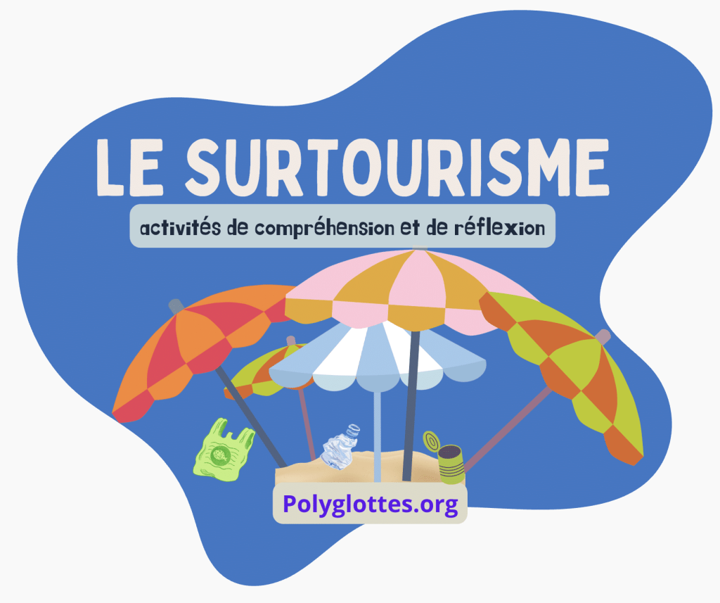 Le surtourisme : comment les destinations peuvent-elles repenser leur rapport au tourisme? - Polyglottes.org 2025 Tous droits réservés 