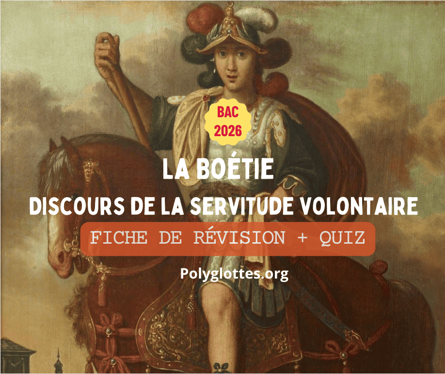  fiche de révision pour le Bac 2026 sur 'Le Discours de la servitude volontaire' de La Boétie, POLYGLOTTES.ORG, COACHING BAC DE FRANÇAIS
