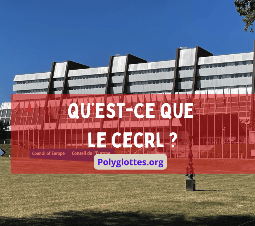 Qu'est-ce que le CECRL