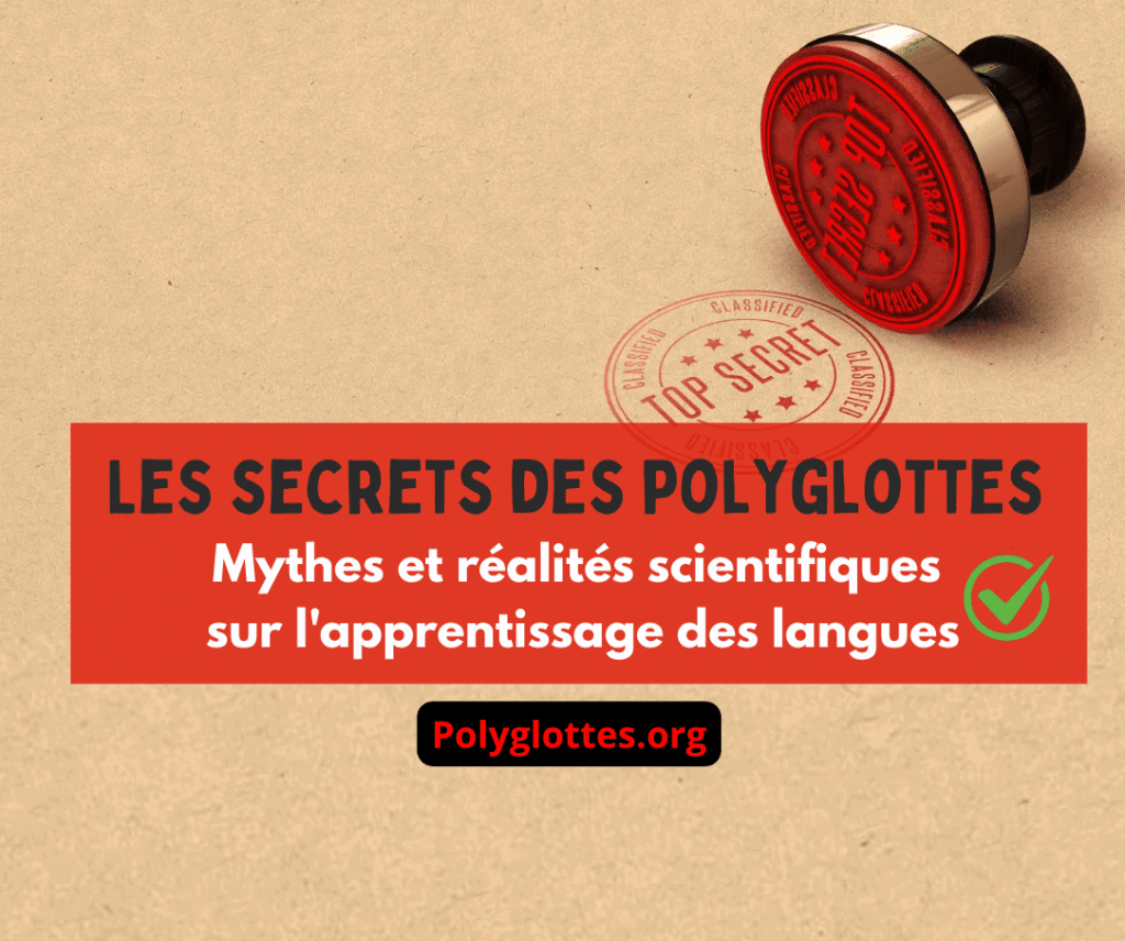 Image mettant en avant le titre 'LES SECRETS DES POLYGLOTTES' avec un tampon rouge 'TOP SECRET', sur un fond en papier.