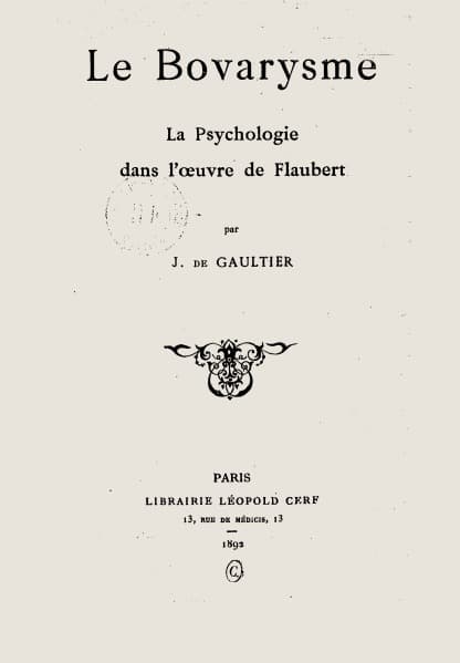 Couverture du livre "Le Bovarysme" par J. de Gaultier, explorant la psychologie dans l'œuvre de Flaubert.