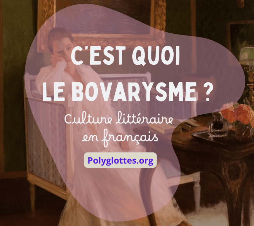 qu'est ce que le bovarysme ? flaubert