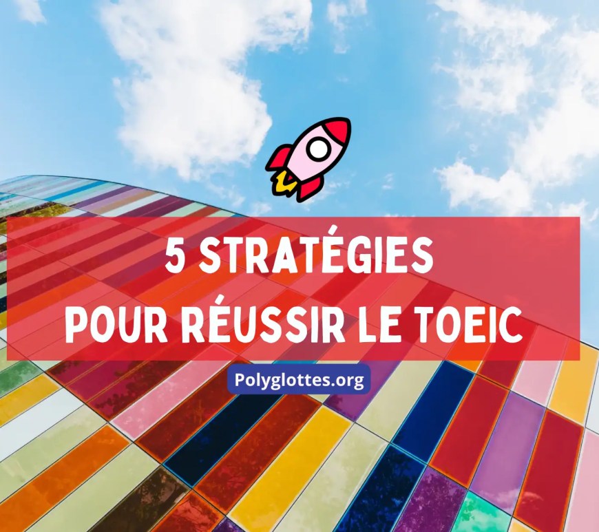 5 stratégies toeic