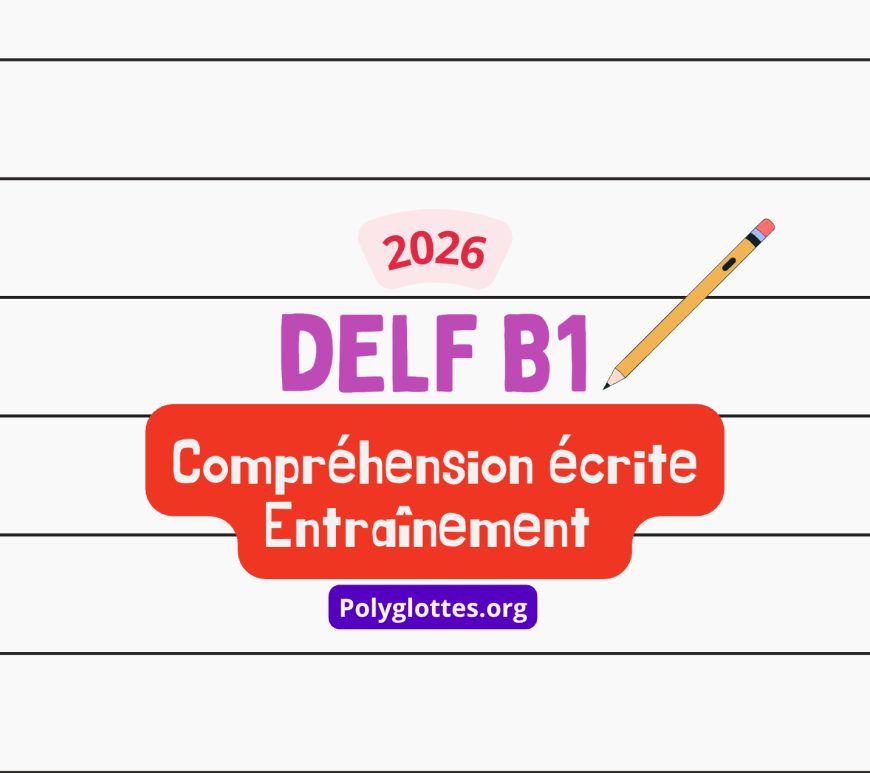 Exercice DELF B1 Compréhension écrite