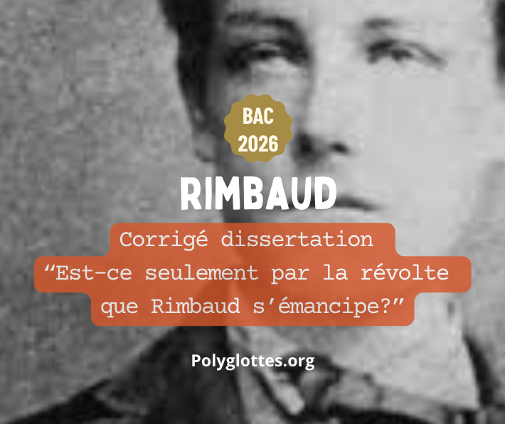 Bac 2026 Métropole : Dans le Cahier de Douai, est-ce seulement par la révolte que Rimbaud s’émancipe ? proposition de corrigé